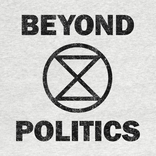 Extinction Rebellion Beyond Politics by PaletteDesigns